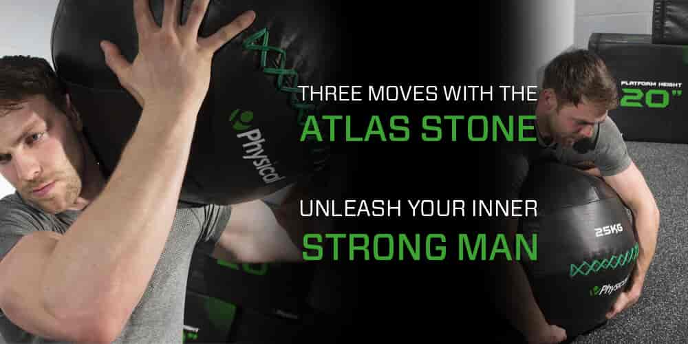 Unleash your inner Strong Man  - Three moves with the Atlas Stone