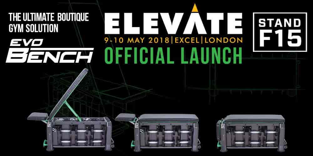 EVO Bench Officially Launched At Elevate 2018
