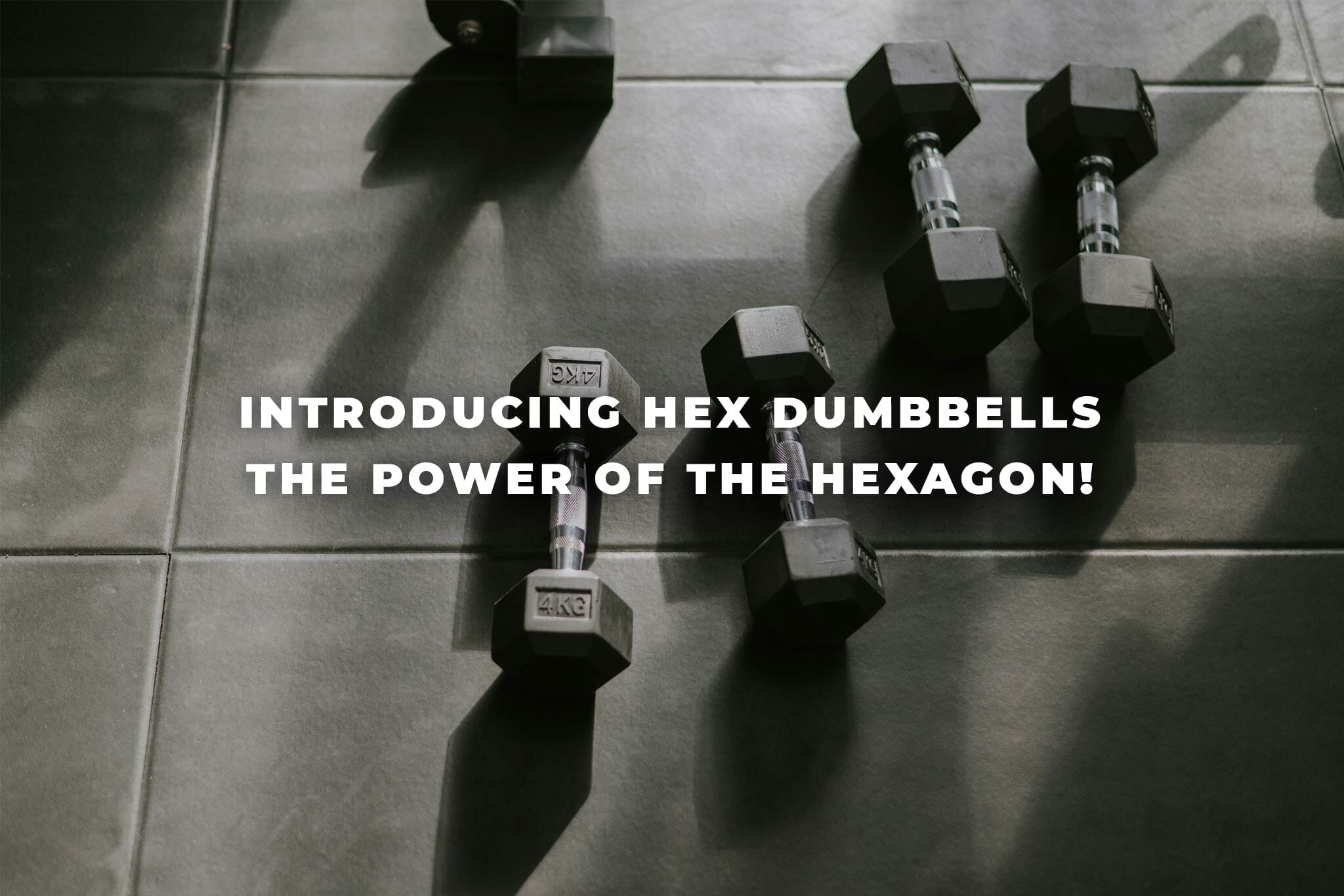 Everything you need to know about Hex Dumbbells by Physical