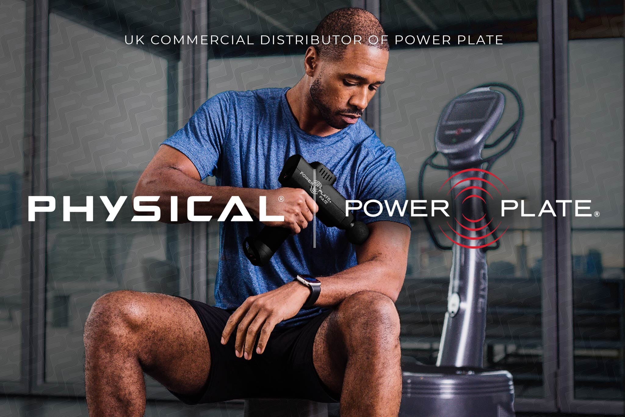 Delivering wellness in partnership: Physical appointed as a UK commercial distributor for Power Plate
