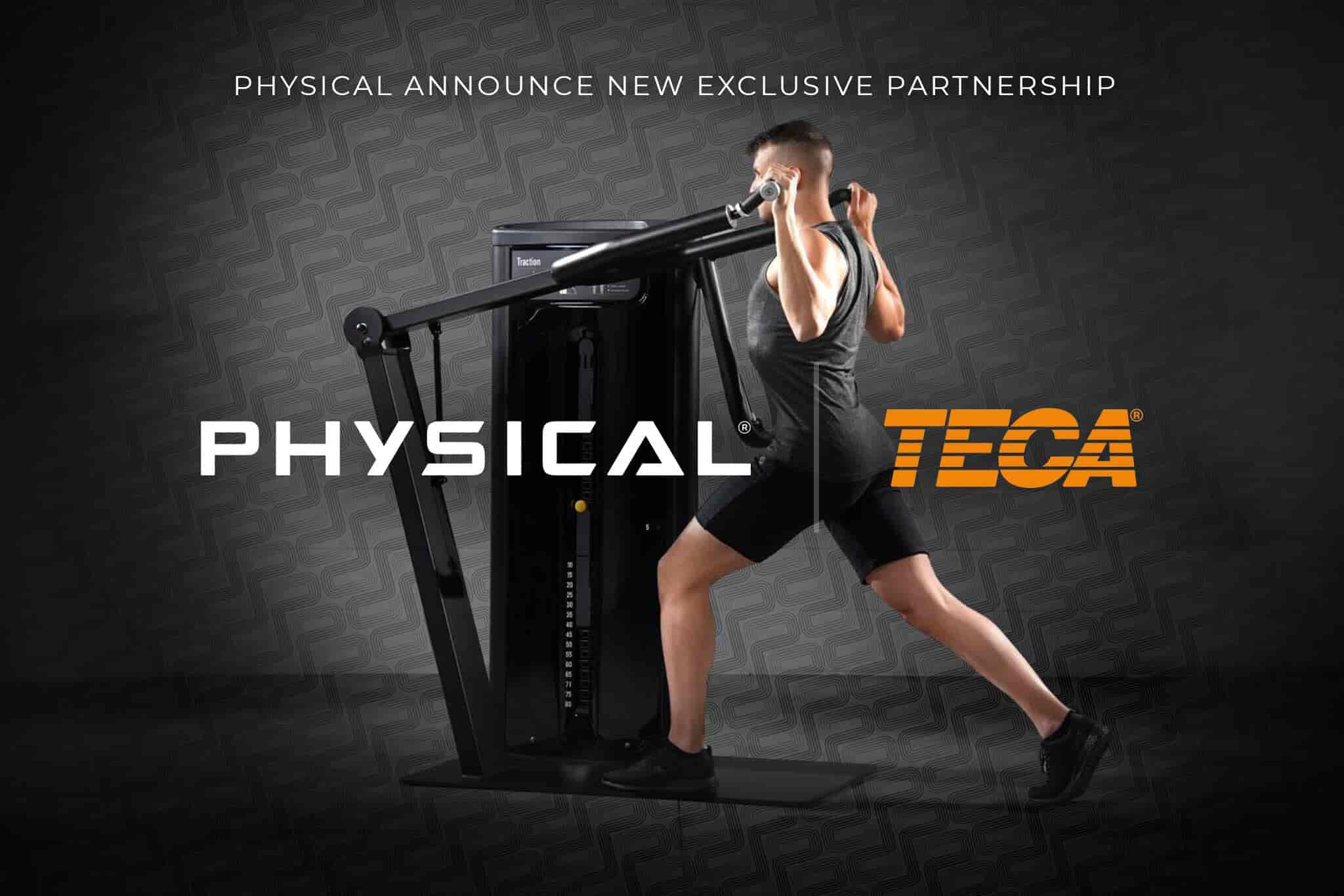 Everyone stand up! Physical unveils exclusive partnership with Teca Fitness 