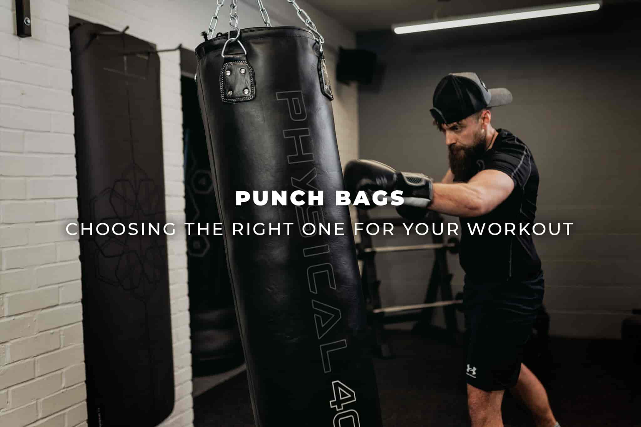 Punch Bags - Choose the right one for your workout