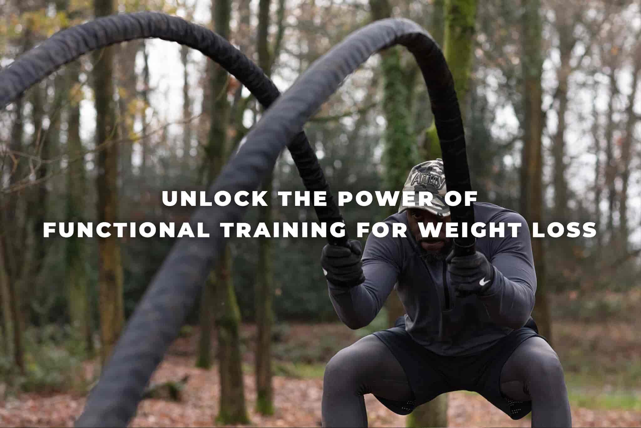 Unlock the power of functional training for weight loss